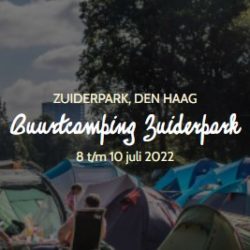 Buurtcamping Zuiderpark 8 t/m 10 juli 2022