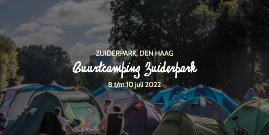 Buurtcamping Zuiderpark 8 t/m 10 juli 2022