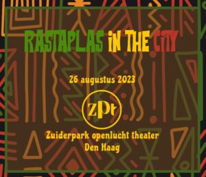 Rastaplas in the City @ Zuiderparktheater