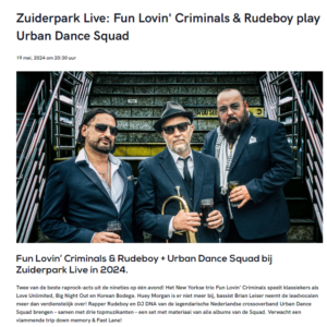 Fun Lovin' Criminals + Rudeboy plays Urban Dance Squad featuring DJ. DNA @ Zuiderparktheater