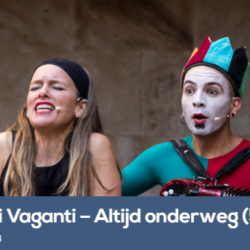 Canti Vaganti - altijd onderweg